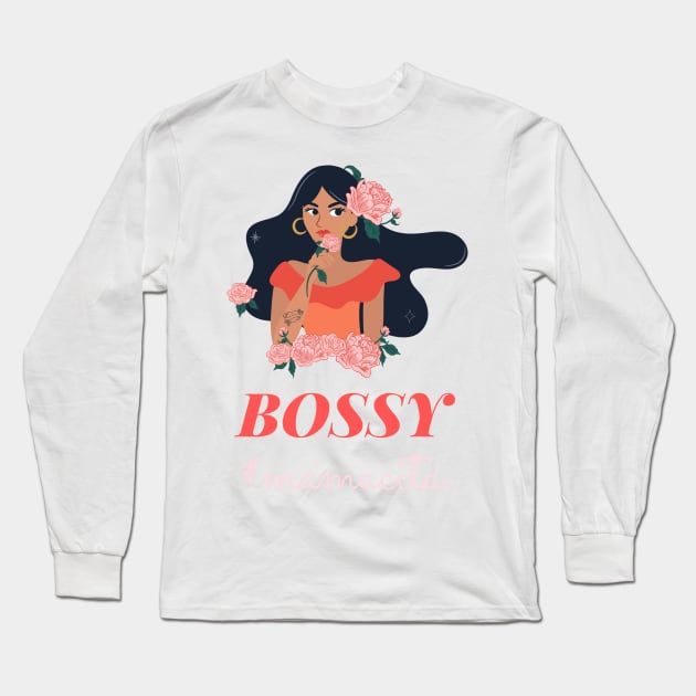 Bossy Mamacita Empowerment Long Sleeve T-Shirt by Art Deck